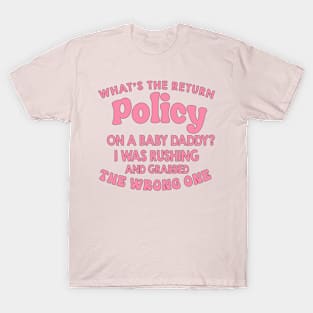 What's The Return Policy On A Babydaddy T-Shirt